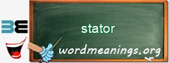 WordMeaning blackboard for stator